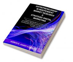 Entrepreneurship in Independent Market Research &amp; Strategic Digital Marketing