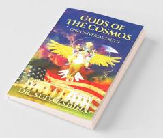 Gods Of The Cosmos: One Universal Truth