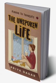 The Unspoken Life : Mirror to thoughts