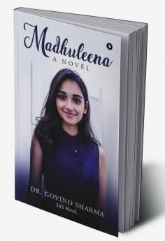 Madhuleena : A Novel