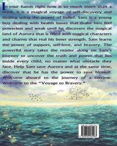 Voyage To Bravery: The Land of Aurora