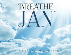 Breathe Jan