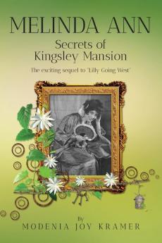 Melinda Ann Secrets Of Kingsley Mansion