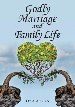 Godly Marriage And Family Life