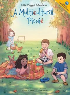 A Multicultural Picnic: Children's Picture Book: 3 (Little Polyglot Adventures)