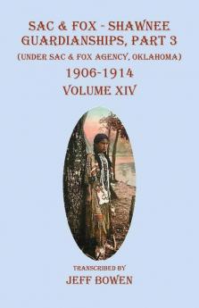 Sac & Fox - Shawnee Guardianships Part 3