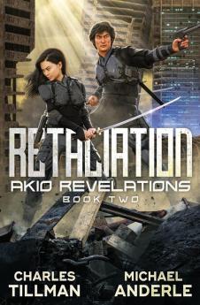 Retaliation: 2 (Akio Revelations)