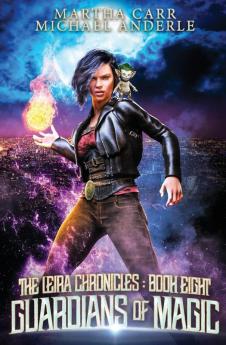 Guardians of Magic: 8 (The Leira Chronicles)