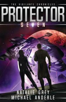 Protector: 7 (The Vigilante Chronicles)