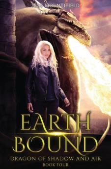 Earth Bound: 4 (Dragon of Shadow and Air)