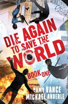 Die Again to Save the World: 1