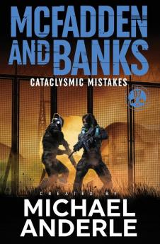 Cataclysmic Mistakes: 7 (McFadden and Banks)