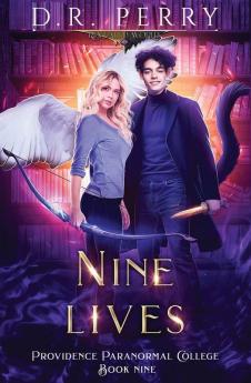 Nine Lives: 9 (Providence Paranormal College)