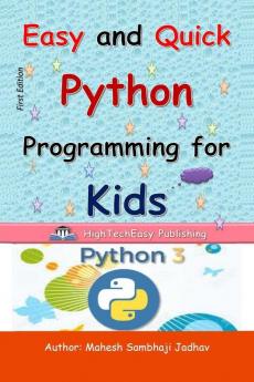 Easy And Quick Python Programming For Kids