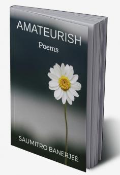 AMATEURISH : Poems