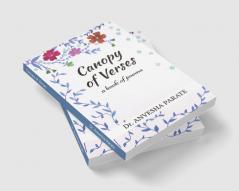 Canopy of Verses : A book of poems