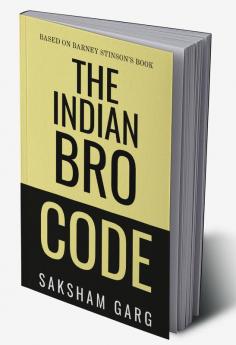 The Indian Bro Code