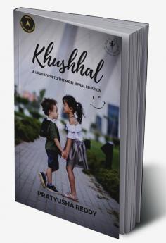 Khushhal : A Laudation To The Most Jovial Relation