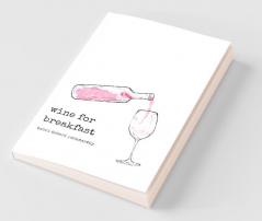 Wine For Breakfast
