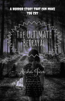 The Ultimate Betrayal: Horror Yet Emotional