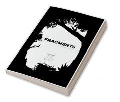 Fragments : An anthology of Poetry