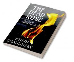 THE DEAD ROSE : Part 1