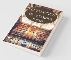 Collection Of 50 Famous Poems