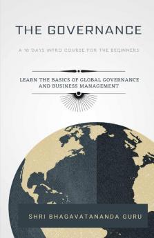 The Governance : A 10 Days Intro Course For The Beginners