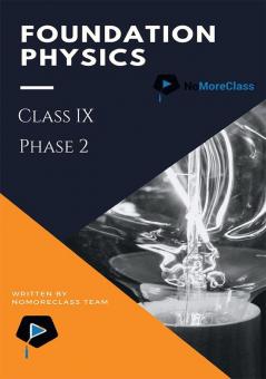 Foundation Physics Class IX (Phase 2)