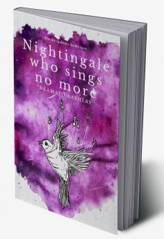 Nightingale who sings no more : The sky is always darker here