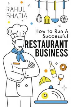 How to Run A Successful Restaurant Business