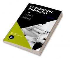 Foundation Chemistry Class X (Phase 2)