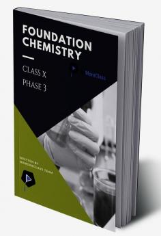 Foundation Chemistry Class X (Phase 3)