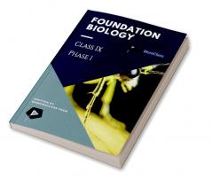 Foundation Biology Class IX (Phase 1)