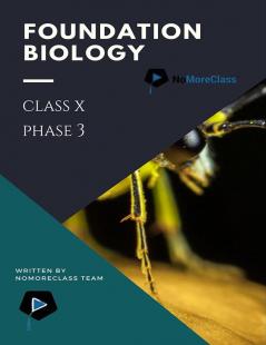 Foundation Biology Class X (Phase 3)