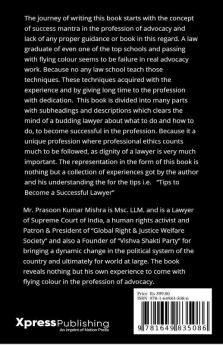 Tips To Become A Successful Lawyer: A Torch Bearer To Legal Professional