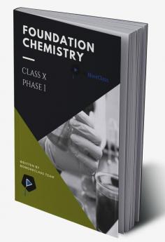 Foundation Chemistry Class X (Phase 1)