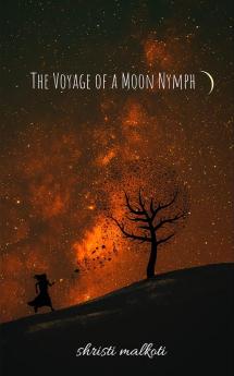 The Voyage of a Moon Nymph