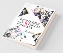 Pioneers Of World Cinema