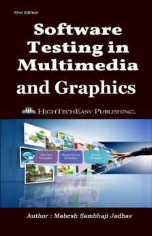 Software Testing In Multimedia And Graphics