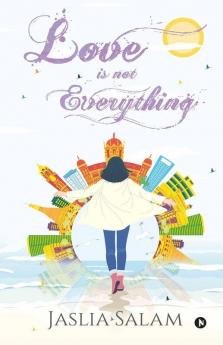 Love Is Not Everything