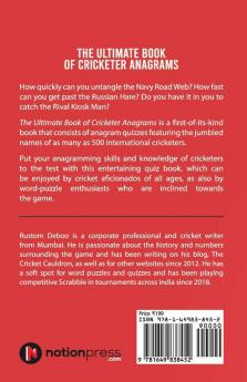 The Ultimate Book Of Cricketer Anagrams : Unscramble The Jumbled Names Of 500 International Cricketers