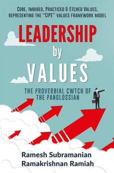 Leadership by Values : The Proverbial Cwtch of the Panglossian