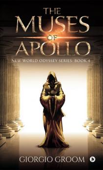 The Muses Of Apollo: New World Odyssey Series