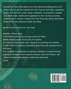 Cuisinart Air Fryer Oven Cookbook: Healthy Delicious and Easy to Make Recipes for Your Whole Family On a Budget - - Anyone Can Cook!