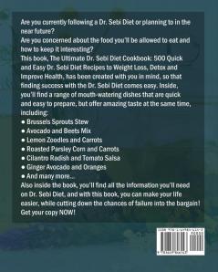 The Ultimate Dr. Sebi Diet Cookbook: 500 Quick and Easy Dr. Sebi Diet Recipes to Weight Loss Detox and Improve Health