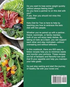 The Simple Keto Diet For Two Cookbook: 800 Easy to Follow Recipes for Two to Lose Weight and Gain Energy Quickly