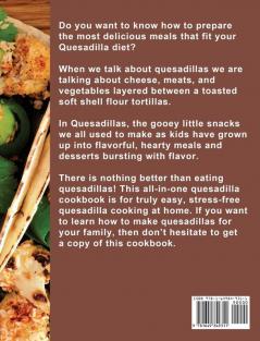 The Simple Quesadilla Recipes: Flavorful Healthy and Time-Saved Recipes to Enjoy Wonderful Meals with Your Family and Friends