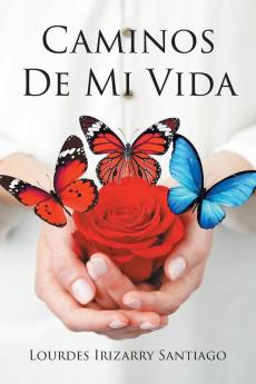 Caminos De Mi Vida