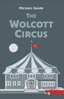 The Wolcott Circus